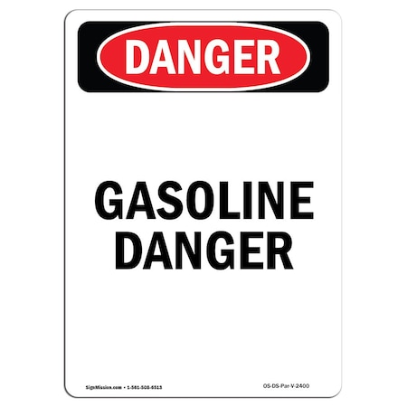 Signmission Safety Sign, OSHA Danger, 18" Height, Aluminum, Gasoline Danger, Portrait OS-DS-A-1218-V-2400